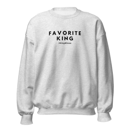 Favorite King Sweatshirt – #king&boss Edition